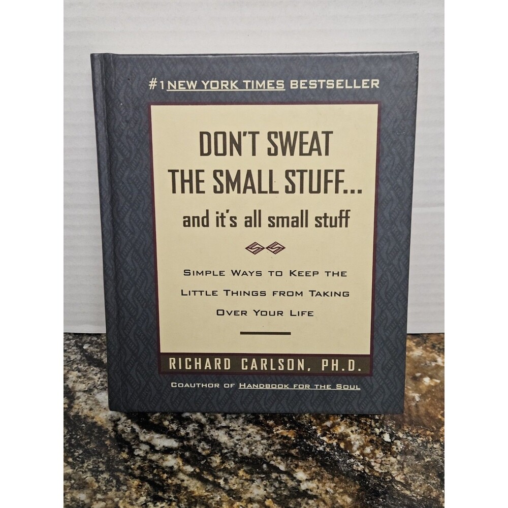 Don't Sweat the Small Stuff  and It's All Small Stuff Hard Cover Mental Health
